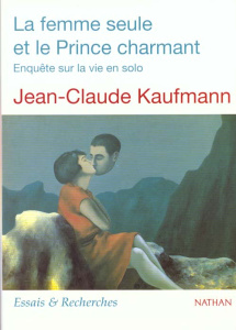 LA FEMME SEULE ET LE PRINCE CHARMANT - KAUFMANN