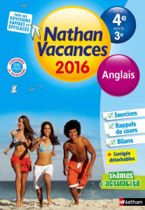 Nathan vacances Anglais de la 4e vers la 3e. Edition 2016 - Jaffrès Florence
