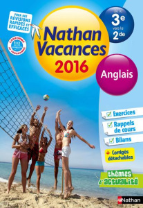 Nathan vacances Anglais de la 3e vers la 2de. Edition 2016 - Santoro Ghislaine