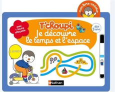 T'choupi, je découvre le temps et l'espace - COURTIN THIERRY