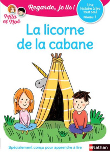 La licorne de la cabane. Niveau 1 - Battut Eric ; Piffaretti Marion