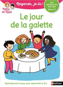 Mila et Noé : Le jour de la galette - Battut Eric ; Desforges Nathalie