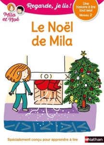 Mila et Noé : Le Noël de Mila - Battut Eric ; Desforges Nathalie