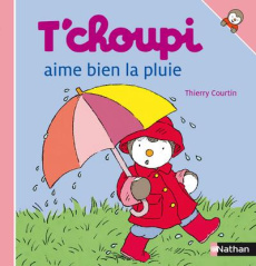 T'choupi aime bien la pluie - Courtin Thierry