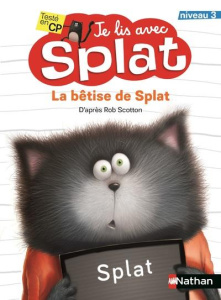 La bêtise de Splat - Meister Cari ; Scotton Rob ; Eberz Robert