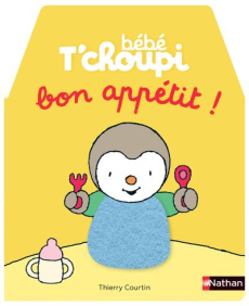 Bébé T'choupi : Bon appétit ! - Courtin Thierry