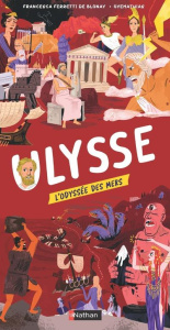 Ulysse. L'Odyssée des mers - Ferretti de Blonay Francesca