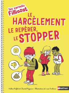 Le harcèlement : le repérer, le stopper - Riefolo Violène ; Rojzman Chantal ; Filliozat Isab