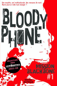 Mission Blackbone Tome 1 : Bloody Phone - Causse Manu ; Urien Emmanuelle ; Mazas Marie ; Jea