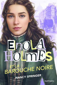 Les enquêtes d'Enola Holmes Tome 7 : Enola Holmes et la barouche noire - Springer Nancy ; Vassallo Rose-Marie