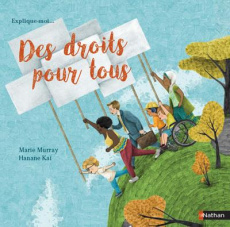 Des droits pour tous - Murray Marie ; Kai Hanane ; McGuinness Marion