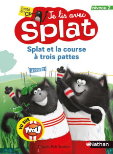 Splat et la course à trois pattes. Niveau 2 - Scotton Rob ; Heyman Alissa ; Eberz Robert