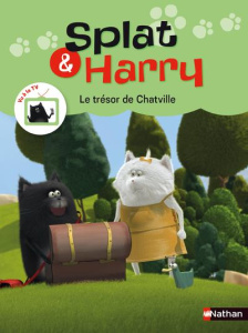 Splat & Harry Tome 2 : Le trésor de Chatville - Le Luhern Claire ; Diener Alice ; Henry Franck ; S