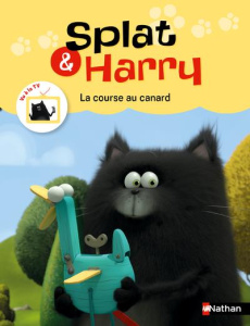Splat & Harry Tome 5 : La course au canard - Scotton Rob ; Valion Frédéric ; Henry Franck