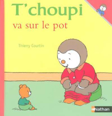 T'choupi va sur le pot - Courtin Thierry