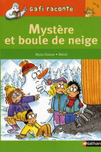 Mystère et boule de neige - Doinet Mymi