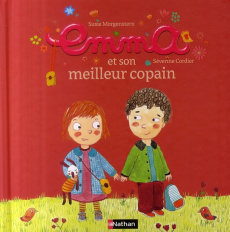Emma Tome 2 : Emma et son meilleur copain - Morgenstern Susie ; Cordier Séverine
