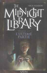 The Midnight Library Tome 3 : L'ultime partie - Shadow Nick ; Jeapes Ben ; Marchand Alice
