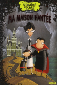 Araminta spookie Tome 1 : Ma maison hantée - Sage Angie ; Pickering Jimmy ; Delcourt Anne