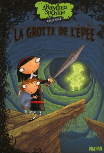 Araminta Spookie Tome 2 : La grotte de l'épée - Sage Angie ; Pickering Jimmy ; Delcourt Anne