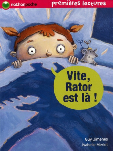 Vite, Rator est là ! - Jimenes Guy ; Merlet Isabelle