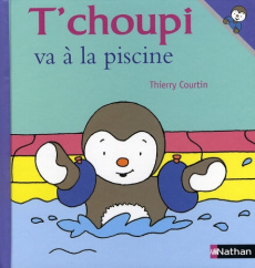 T'choupi va à la piscine - Courtin Thierry