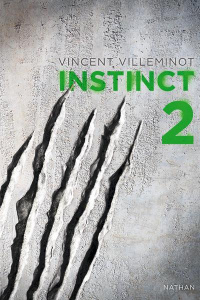 Instinct Tome 2 - Villeminot Vincent
