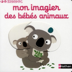 Mon imagier des bébés animaux - Choux Nathalie