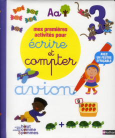 Mes premières activités pour écrire et compter - Deny Madeleine ; Servadio-Martin Muriel ; Watanabe