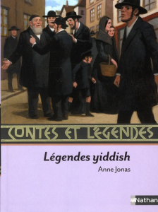 Légendes yiddish - Jonas Anne ; Peña Nancy
