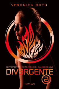 Divergente Tome 2 - Roth Veronica ; Delcourt Anne