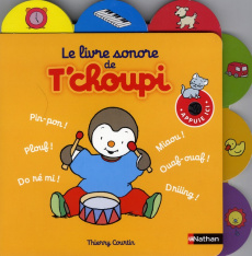 Le livre sonore de T'choupi - Courtin Thierry