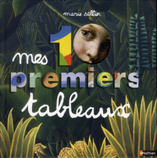 Mes 10 premiers tableaux - Sellier Marie