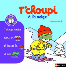 T'choupi à la neige - Courtin Thierry ; Ficheux Françoise