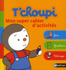 Mon super cahier d'activités - Courtin Thierry