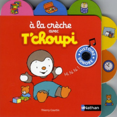A la crèche avec T'choupi - Courtin Thierry ; Serre Léopoldine