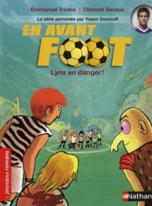En avant foot : Lynx en danger - Trédez Emmanuel ; Devaux Clément