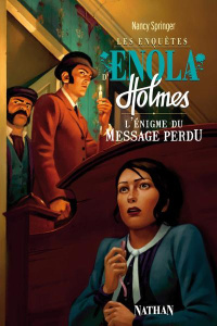 Les enquêtes d'Enola Holmes Tome 5 : L'énigme du message perdu - Springer Nancy ; Vassallo Rose-Marie