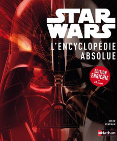 Star Wars, l'encyclopédie absolue - Windham Ryder ; Wallace Dan ; Clément Alain ; Ecks