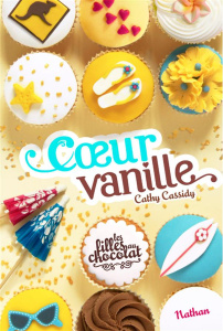 Les filles au chocolat Tome 5 : Coeur vanille - Cassidy Cathy ; Guitton Anne