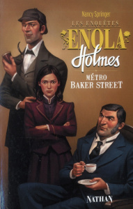 Les enquêtes d'Enola Holmes Tome 6 : Métro Baker Street - Springer Nancy ; Vassallo Rose-Marie