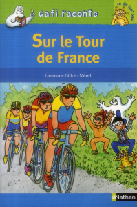 Sur le Tour de France - Gillot Laurence