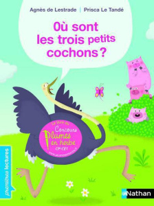Où sont les 3 petits cochons ? - Lestrade Agnès de ; Le Tandé Prisca