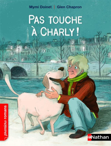 Pas touche à Charly ! - Doinet Mymi ; Chapron Glen