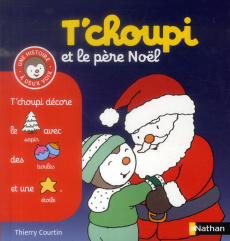 T'Choupi et le Père Noël - Courtin Thierry