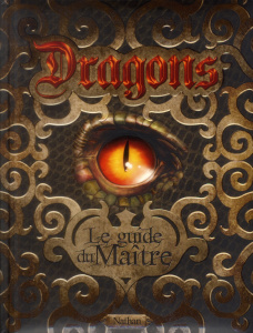 Dragons. Le guide du maître - Topsell John ; Nigg Joseph ; Malone Dan ; Pemerle