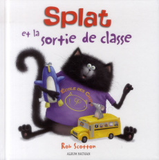 Splat et la sortie de classe - Scotton Rob