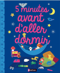 Cinq minutes avant d'aller dormir - Badreddine Delphine ; Cosneau Olivia