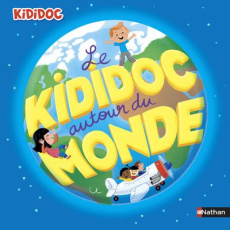 Le kididoc autour du monde - Baussier Sylvie ; Balicevic Didier