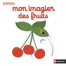 Mon imagier des fruits - Choux Nathalie